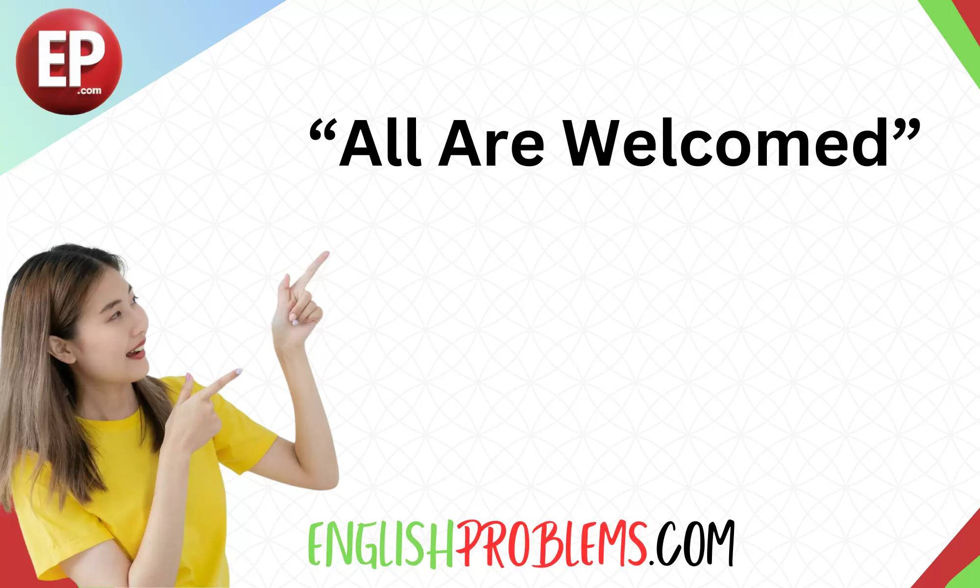 “All Are Welcomed”