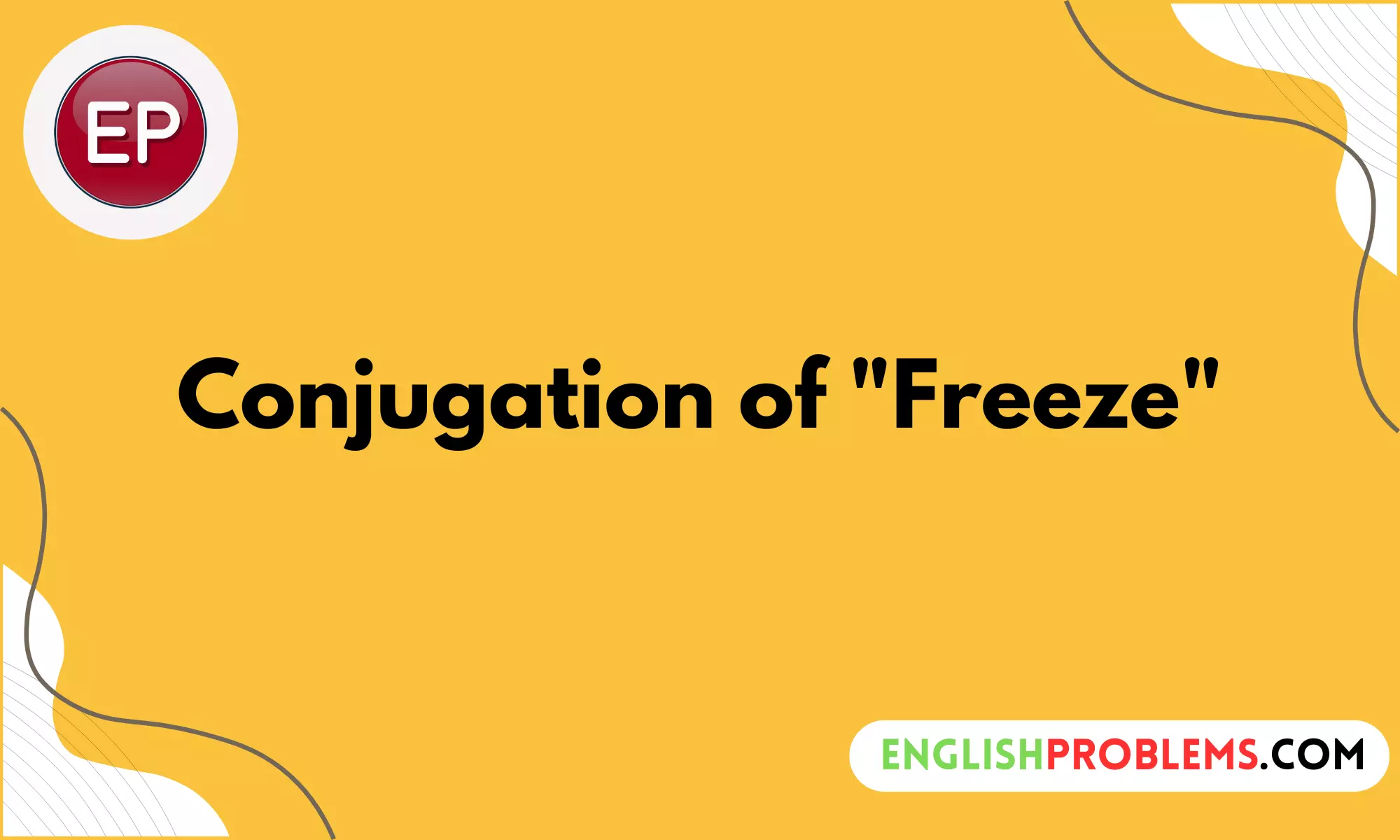 Conjugation of "Freeze"