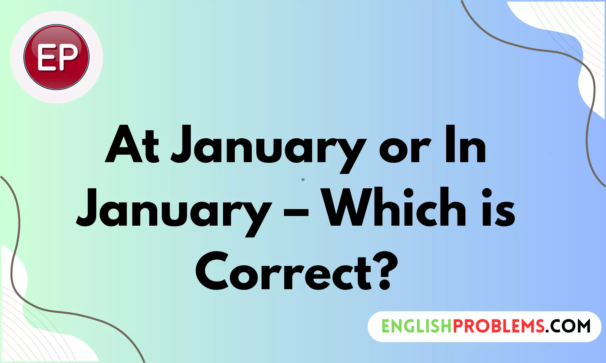 At January or In January – Which is Correct?