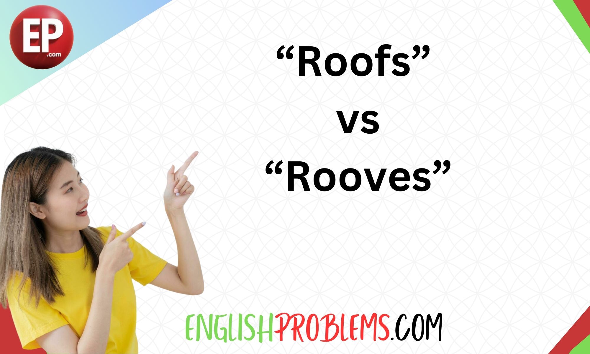 Roofs vs Rooves