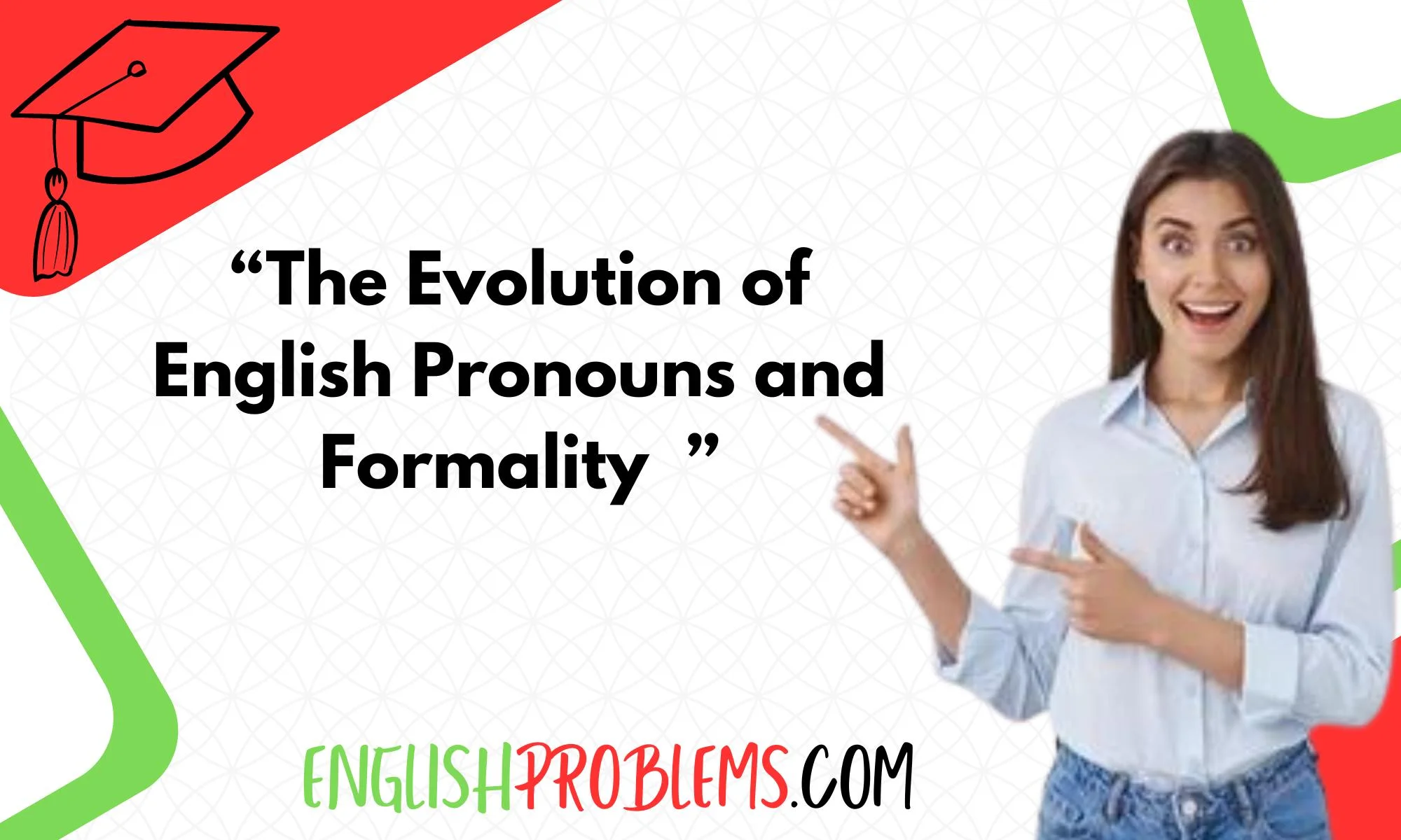 The Evolution of English Pronouns and Formality 