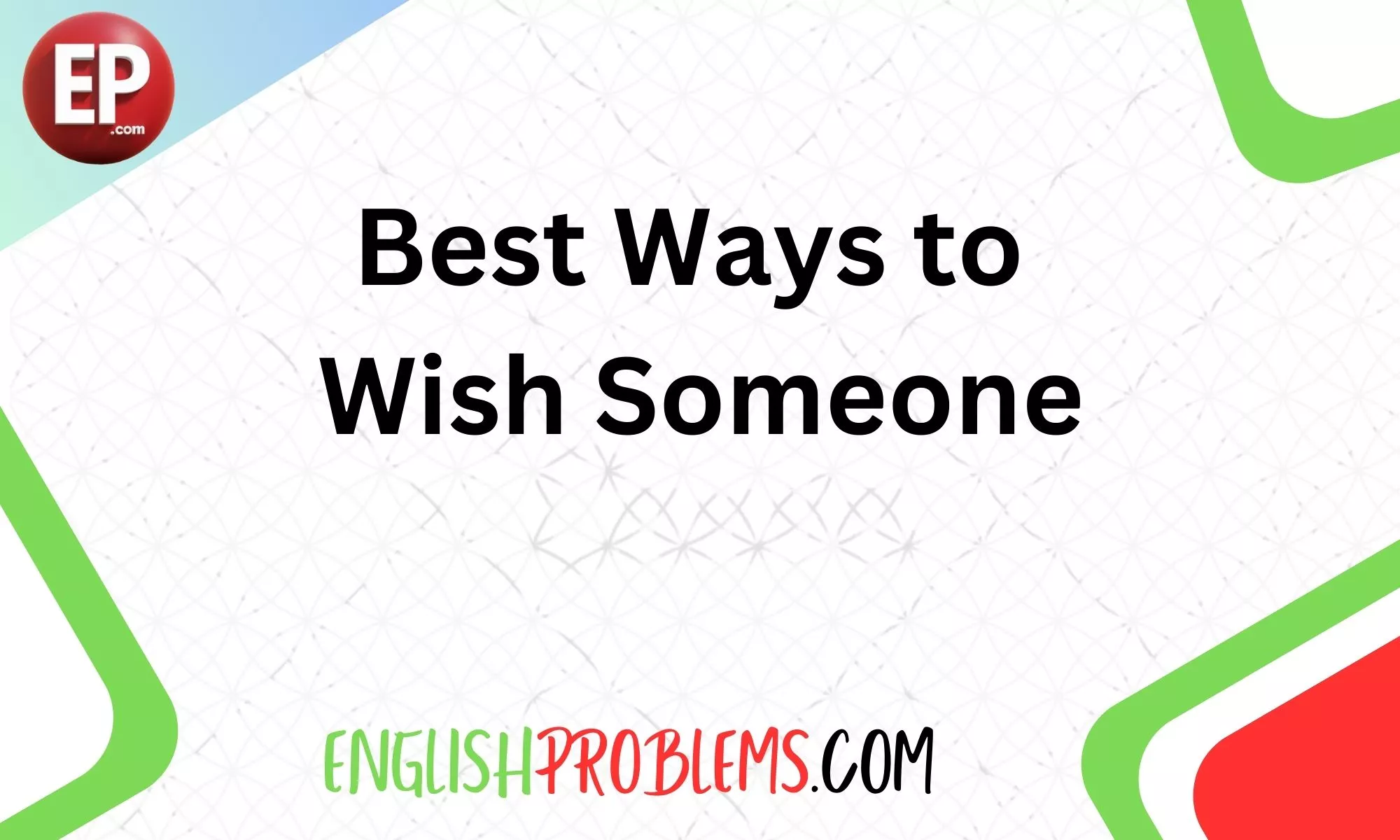 Best Ways to Wish Someone