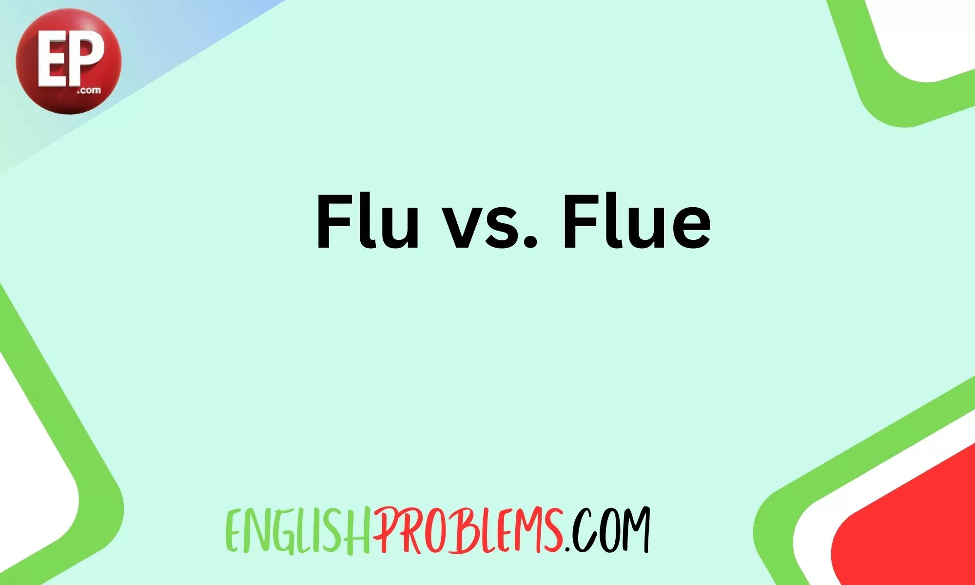 Flu vs. Flue