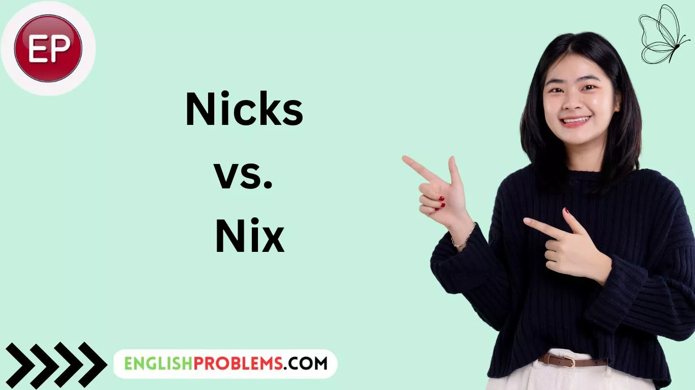 Nicks vs. Nix