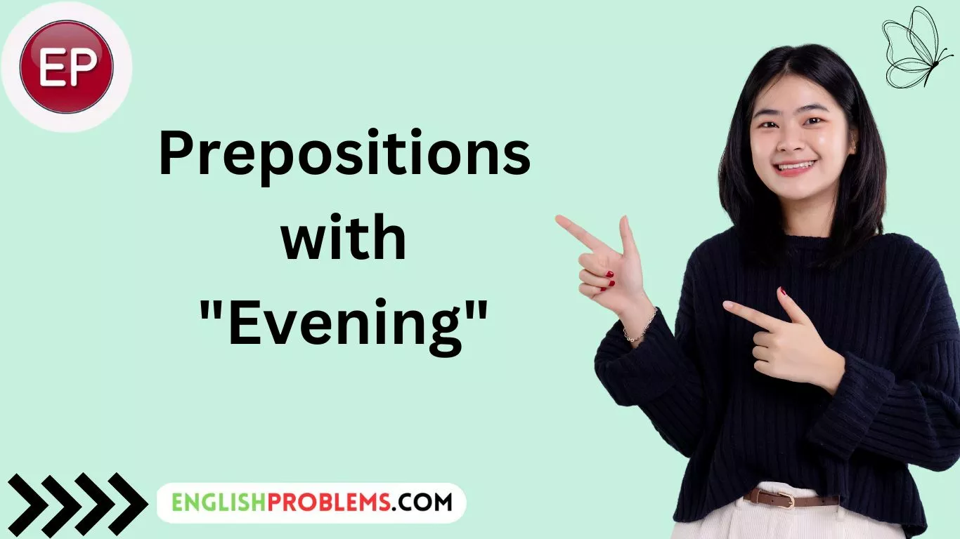 Prepositions with "Evening"